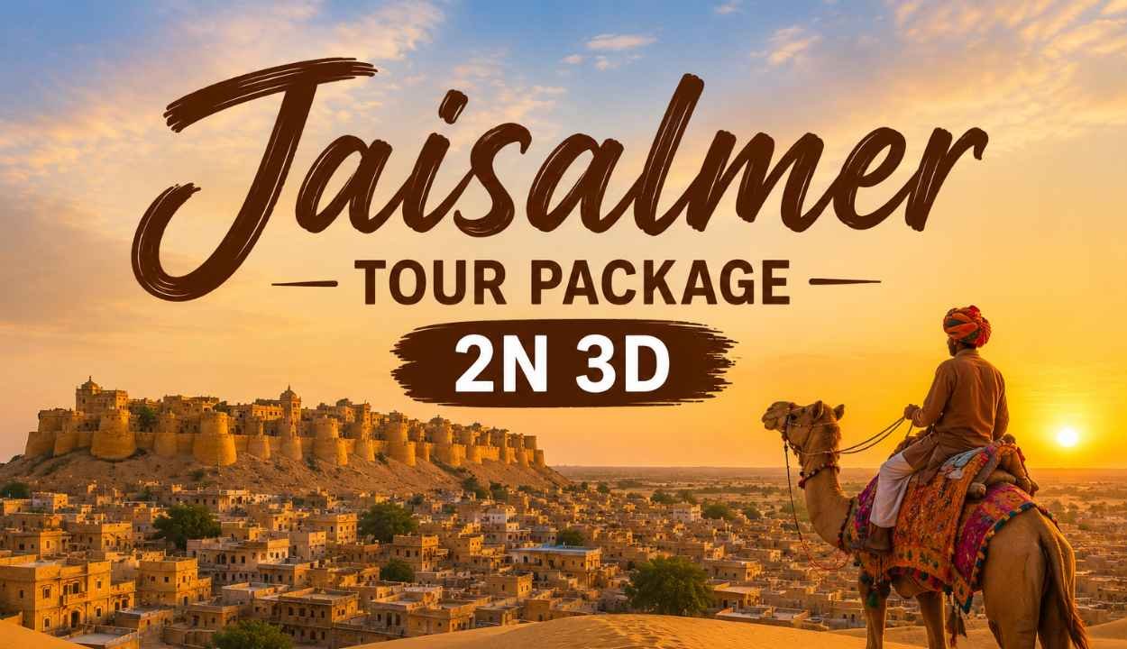 Jaisalmer Tour Package 2N 3D